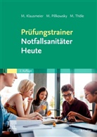 Matthia Klausmeier, Matthias Klausmeier, Marti Pillkowsky, Martin Pillkowsky, Mat Thöle, Matthias Thöle - Prüfungstrainer Notfallsanitäter Heute