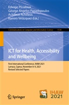 Achilleas Achilleos, Achi Achilleos et al, Georg Angelos Papadopoulos, George Angelos Papadopoulos, George Angelos Papadopoulos, Edwige Pissaloux... - ICT for Health, Accessibility and Wellbeing