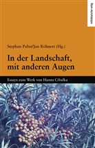 Stepha Pabst, Stephan Pabst, Röhnert, Röhnert, Jan Röhnert - In der Landschaft, mit anderen Augen
