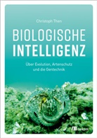 Christoph Then - Biologische Intelligenz