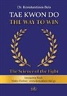 Konstantinos Beis - Tae Kwon Do - The Way to Win