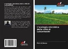 Patrick Banza - L'ecologia microbica della città di Lubumbashi
