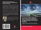 Virendra Kumar Verma - Sistema Multi-Agente para Sequenciamento e Programação de Pistas Aéreas