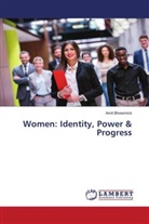 Amit Bhowmick - Women: Identity, Power & Progress