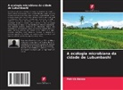 Patrick Banza - A ecologia microbiana da cidade de Lubumbashi