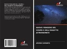 APURBA SAMANTA - NUOVO PENSIERO DEL COSMO E DELL'OGGETTO ASTRONOMICO