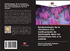 Reta Duguma Abdi, Fisseha Mengstie Tegegne - Épidémiologie de la résistance aux médicaments de Salmonella dans les échantillons liés à la volaille