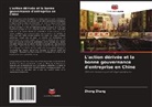 Zhong Zhang - L'action dérivée et la bonne gouvernance d'entreprise en Chine