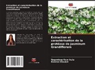 Gagandeep Kaur Aujla, Kamran Shaukat - Extraction et caractérisation de la protéase de Jasminum Grandiflorum