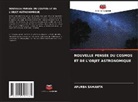 APURBA SAMANTA - NOUVELLE PENSÉE DU COSMOS ET DE L'OBJET ASTRONOMIQUE