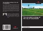 Patrick Banza - The microbial ecology of the city of lubumbashi