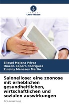 Omeli Cepero Rodriguez, Omelio Cepero Rodriguez, Men, Zuleiny Meneses Martin, Ellese Mojena Pérez, Ellesel Mojena Pérez - Salonellose: eine zoonose mit erheblichen gesundheitlichen, wirtschaftlichen und sozialen auswirkungen