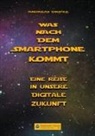 Andreas Dripke - Was nach dem Smartphone kommt