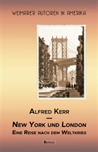 Alfred Kerr - New York und London