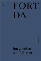 Anne von der Heiden, Anne von der Heiden - FORT DA. Imagination und Religion