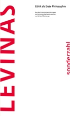 Emmanuel Levinas, Emmanuel Lévinas - Ethik als Erste Philosophie