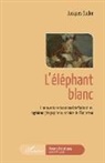 Jacques Sudre - L'éléphant blanc