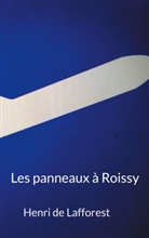 Henri de Lafforest - Les panneaux à Roissy