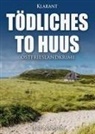 Elke Nansen - Tödliches To Huus. Ostfrieslandkrimi