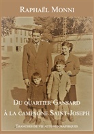 Raphaël Monni - Du quartier Gansard à la campagne Saint-Joseph