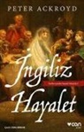 Peter Ackroyd - Ingiliz Hayalet