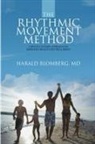 Harald Blomberg, MD Harald Blomberg - The Rhythmic Movement Method