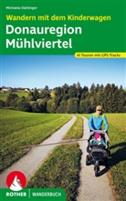 Michaela Dattinger - Wandern mit dem Kinderwagen Donauregion - Mühlviertel