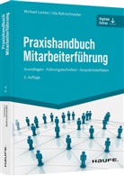 Michae Lorenz, Michael Lorenz, Uta Rohrschneider - Praxishandbuch Mitarbeiterführung
