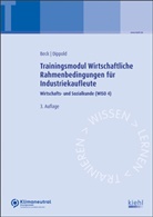 Karste Beck, Karsten Beck, Silke Dippold - Trainingsmodul Wirtschaftliche Rahmenbedingungen für Industriekaufleute