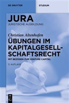 Christian Altenhofen - Übungen im Kapitalgesellschaftsrecht