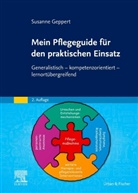 Susanne Geppert - Mein Pflegeguide für den praktischen Einsatz