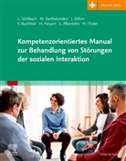 Laura Albantakis, Mari Bartholomäus, Marie Bartholomäus, Juli Böhm, Juliane Böhm, Felicitas Buchholz... - Kompetenzorientiertes Manual zur Behandlung von Störungen der sozialen Interaktion