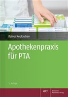 Holger Herold, Wolfgang Kircher, Annegret Lehmann, Rainer Neukirchen, Rika Prager, Anke Schichte... - Apothekenpraxis für PTA