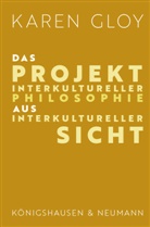 Karen Gloy - Das Projekt interkultureller Philosophie aus interkultureller Sicht