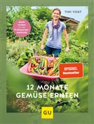 Tini Vogt - 12 Monate Gemüse ernten