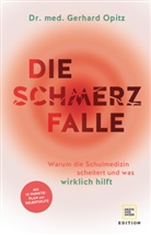 Gerhard Opitz, Gerhard (Dr. med.) Opitz - Die Schmerzfalle