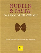 Stefani Gronau, Stefanie Gronau - Nudeln & Pasta! Das Goldene von GU