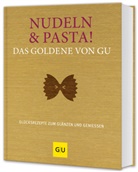 Stefani Gronau, Stefanie Gronau - Nudeln & Pasta! Das Goldene von GU