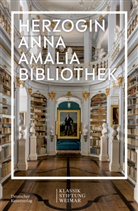 Klassik Stiftung Weimar, Laube, Reinhard Laube, Klassi Stiftung Weimar, Klassik Stiftung Weimar - Herzogin Anna Amalia Bibliothek