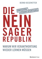 Bernd Kiesewetter - Die Neinsager-Republik