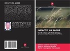 Omelio Cepero Rodriguez, Maite Concepción Hernández, Zuleiny Meneses Martin - IMPACTO NA SAÚDE