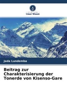 Jada Lundemba - Beitrag zur Charakterisierung der Tonerde von Kisenso-Gare