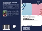 Palak Dwiwedi, Varsha Rathod, Vinaqk Thorat - Mestnaq dostawka lekarstw w parodontologii