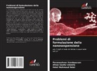 Afnan Gaafar Abdalla, Helal Mahmoud Helal, Parameshwar Kondapuram - Problemi di formulazione della nanosospensione