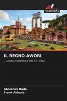 Frank Akinola, Gbolahan Dada - IL REGNO AWORI