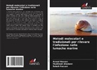 Muslimah Alsolami, Amaal Hassan, Sabah Hassan - Metodi molecolari e tradizionali per rilevare l'infezione nelle lumache marine