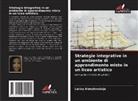 Larisa Ahmylovskaja - Strategie integrative in un ambiente di apprendimento misto in un liceo artistico