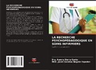 MCE. Janet Carolina Negrón Espadas, Dra. Aurora Sierra Canto - LA RECHERCHE PSYCHOPÉDAGOGIQUE EN SOINS INFIRMIERS