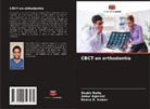 Ankur Agarwal, Reena R. Kumar, Shabir Rafiq - CBCT en orthodontie
