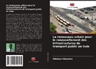 Adedayo Adeyekun - Le renouveau urbain pour le renouvellement des infrastructures de transport public en Inde